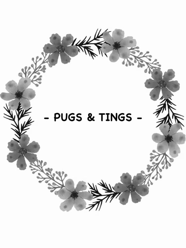 Pugs and Tings